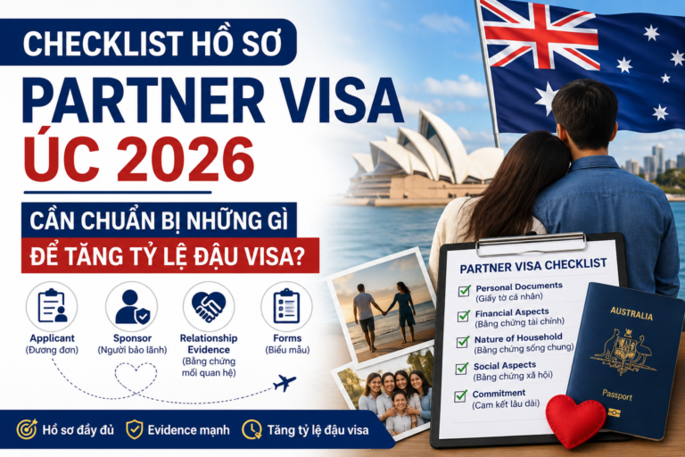 Checklist Hồ Sơ Partner Visa Úc 2026: Cần Chuẩn Bị Những Gì Để Tăng Tỷ Lệ Đậu Visa?