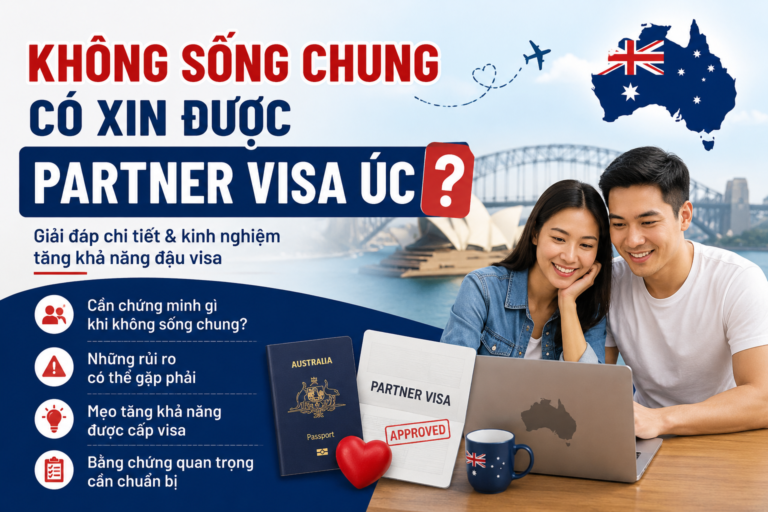 Visa Úc : Không sống chung có xin được Partner Visa không?