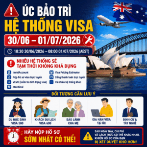Úc Bảo Trì ImmiAccount Từ 30/06 Đến 01/07/2026: Du Học Sinh, Khách Du Lịch Và Người Nộp Hồ Sơ Visa Cần Lưu Ý