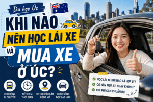 Du Học Sinh Nên Học Lái Xe Và Mua Xe Ở Úc Khi Nào?