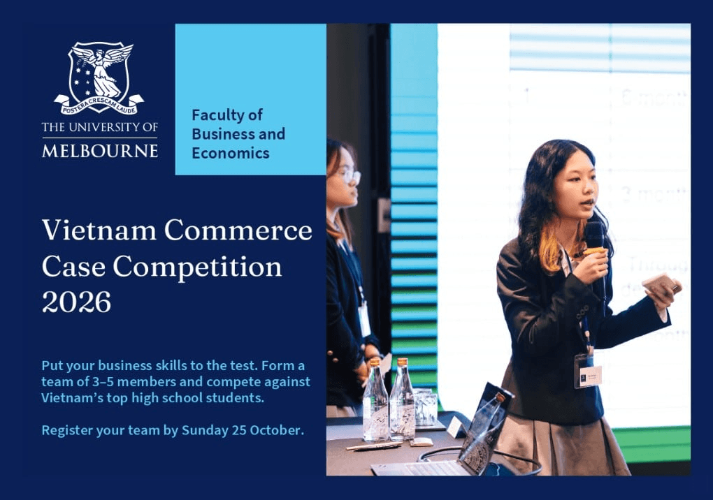 Mời Tham Gia Cuộc Thi Vietnam Commerce Case Competition 2026 Cho Học Sinh THPT Việt Nam, Giải Thưởng Lên Đến 3.000 AUD